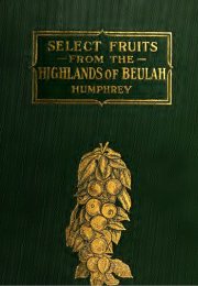 Cover Image - Book Title Select Fruits from the Highlands of Beulah