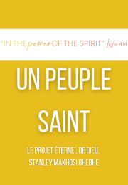 LE PROJET ÉTERNEL DE DIEU,  Stanley Makhosi Bhebhe