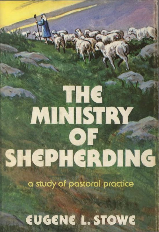 The Ministry of Shepherding: a study of pastoral practice